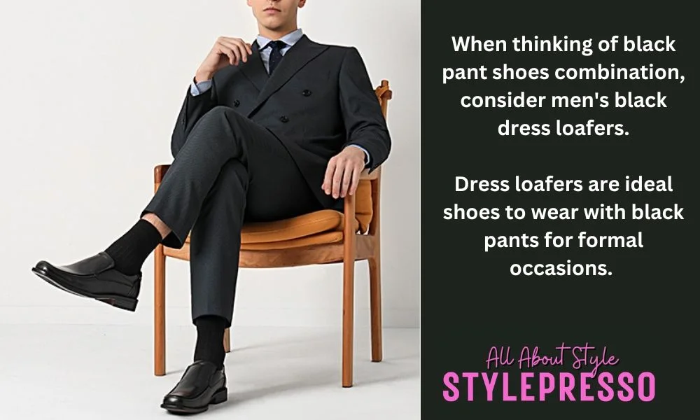 Black Dress loafers for man - Color Shoes To Wear With Black Pants